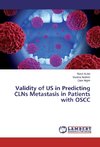 Validity of US in Predicting CLNs Metastasis in Patients with OSCC