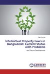 Intellectual Property Laws in Bangladesh: Current Status with Problems