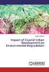 Impact of Coastal Urban Development on Environmental Degradation