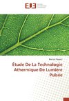 Étude De La Technologie Athermique De Lumière Pulsée