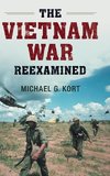 The Vietnam War Reexamined