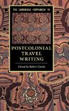 The Cambridge Companion to Postcolonial Travel Writing