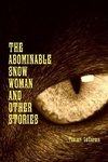 The  Abominable  Snow  Woman  And  Other  Stories