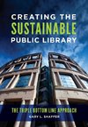 Creating the Sustainable Public Library