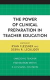 Power of Clinical Preparation in Teacher Education