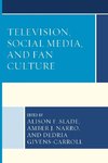 Television, Social Media, and Fan Culture