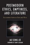 Postmodern Ethics, Emptiness, and Literature