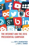 Internet and the 2016 Presidential Campaign