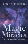 Magic and Miracles