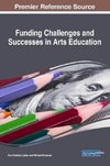 Funding Challenges and Successes in Arts Education