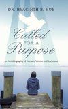 Called for a Purpose