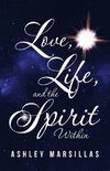 Love, Life, and the Spirit Within