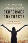 The Enterprising Musician's Guide to Performer Contracts