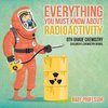 Everything You Must Know about Radioactivity 6th Grade Chemistry | Children's Chemistry Books