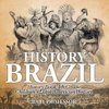 The History of Brazil - History Book 4th Grade | Children's Latin American History