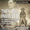 They Got Involved! The Famous People During The French Revolution - History 5th Grade | Children's European History