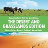 Ecosystem Facts That You Should Know - The Desert and Grasslands Edition - Nature Picture Books | Children's Nature Books