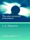 The Solar-Terrestrial Environment