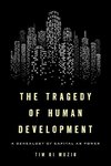 Tragedy of Human Development