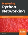 Mastering Python Networking