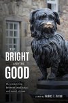 Bright and the Good