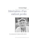 Itinéraires d'un enfant perdu