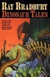 Ray Bradbury Dinosaur Tales