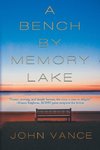 A Bench by Memory Lake