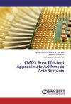 CMOS Area Efficient Approximate Arithmetic Architectures