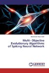 Multi- Objective Evolutionary Algorithms of Spiking Neural Network