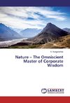 Nature - The Omniscient Master of Corporate Wisdom