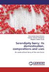 Serendipity berry: Its domestication, compositions and uses