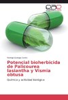 Potencial bioherbicida de Palicourea lasiantha y Vismia obtusa