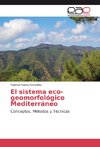 El sistema eco-geomorfológico Mediterráneo