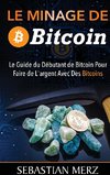 Le Minage De Bitcoin 101