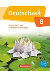 Deutschzeit 8. Schuljahr - Allgemeine Ausgabe - Arbeitsheft mit interaktiven Übungen auf scook.de