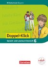 Doppel-Klick 6. Jahrgangsstufe - Mittelschule Bayern - Schülerbuch