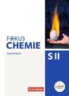 Fokus Chemie - Sekundarstufe II Gesamtband - Allgemeine Ausgabe - Schülerbuch