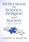 Reflections on Science, Religion and Society