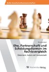 Ehe, Partnerschaft und Scheidungsformen im Rechtsvergleich