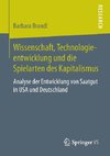 Wissenschaft, Technologieentwicklung und die Spielarten des Kapitalismus