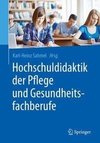 Hochschuldidaktik der Pflege und Gesundheitsfachberufe