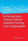 Ins Feld und zurück - Praktische Probleme qualitativer Forschung in der Sozialgeographie