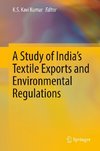 A Study of India's Textile Exports and Environmental Regulations