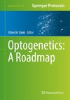 Optogenetics: A Roadmap