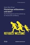 Flüchtlinge willkommen - und dann?