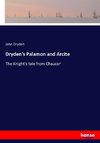 Dryden's Palamon and Arcite