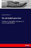 The old English game fowl