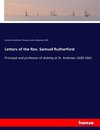 Letters of the Rev. Samuel Rutherford