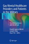 Gay Mental Healthcare Providers and Patients in the Military